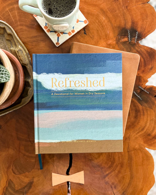 Refreshed: A Devotional for Women in Dry Seasons