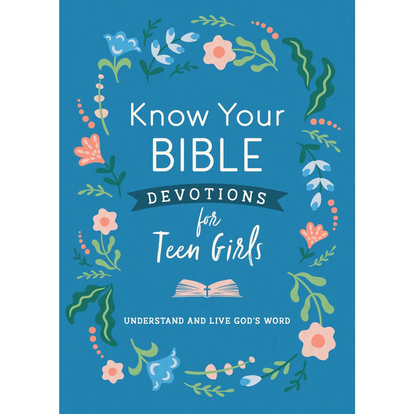 Know Your Bible Devotions for Teen Girls