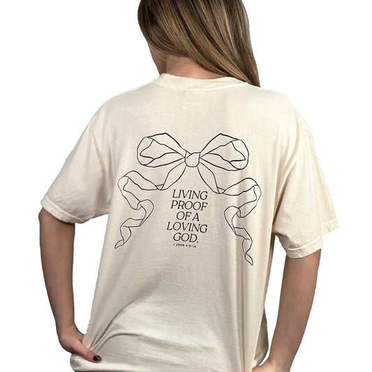 Living Proof of a Loving God Bow Tee