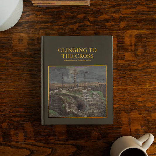 Clinging To the Cross | Hardcover Lent Bible Study