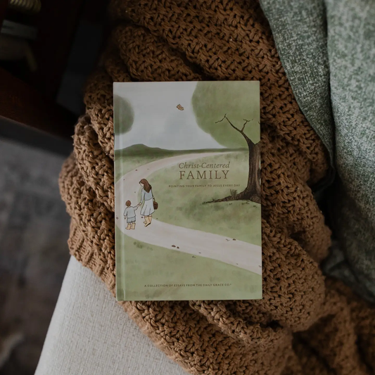 Christ-Centered Family Devotional