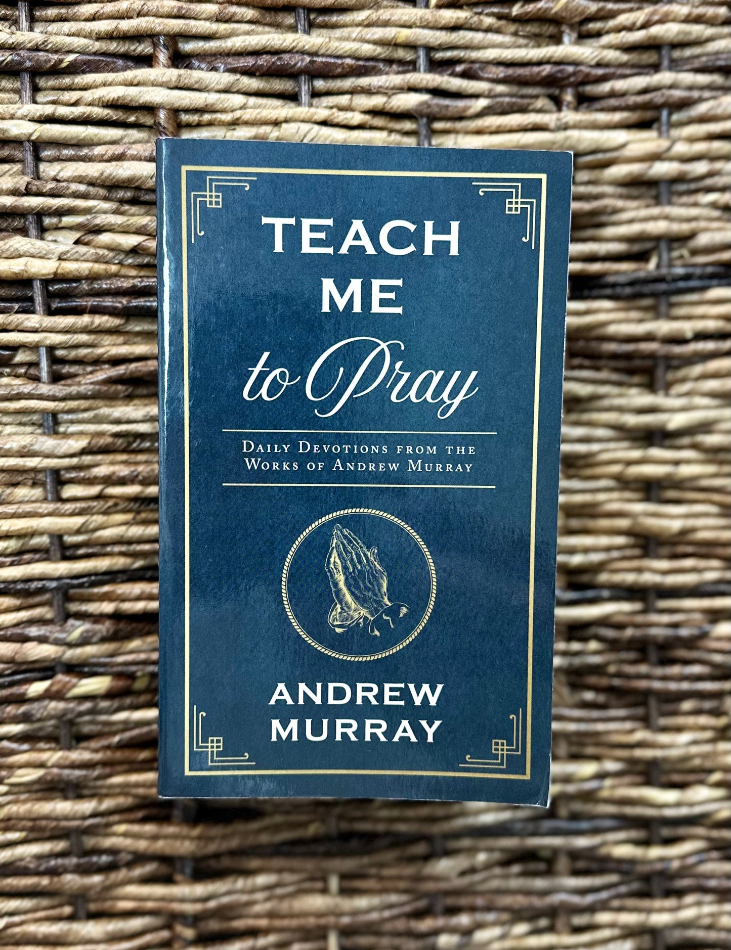 Teach Me to Pray