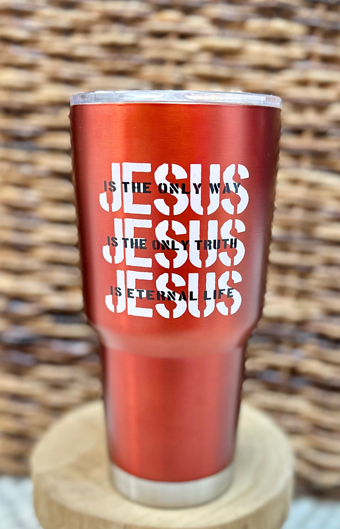 Jesus is the only way 30oz Tumbler