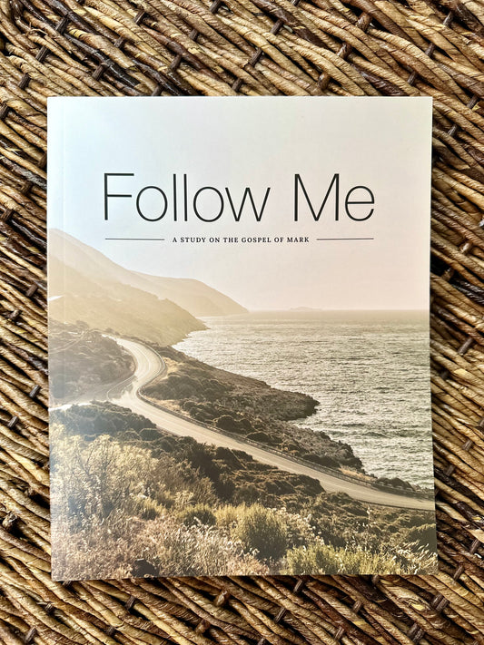 Follow Me: Gospel of Mark