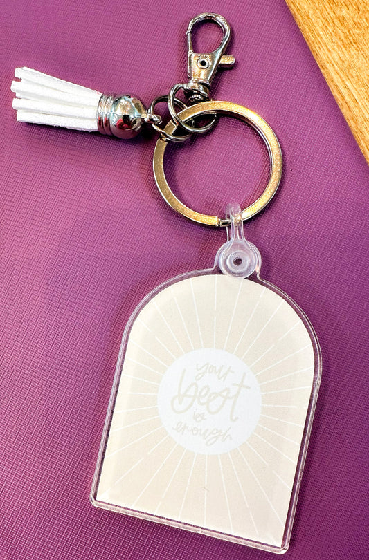 Your Best is Enough Keychain