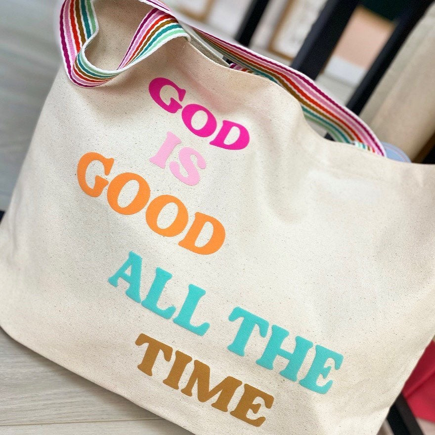 God is Good All the Time Tote Bag