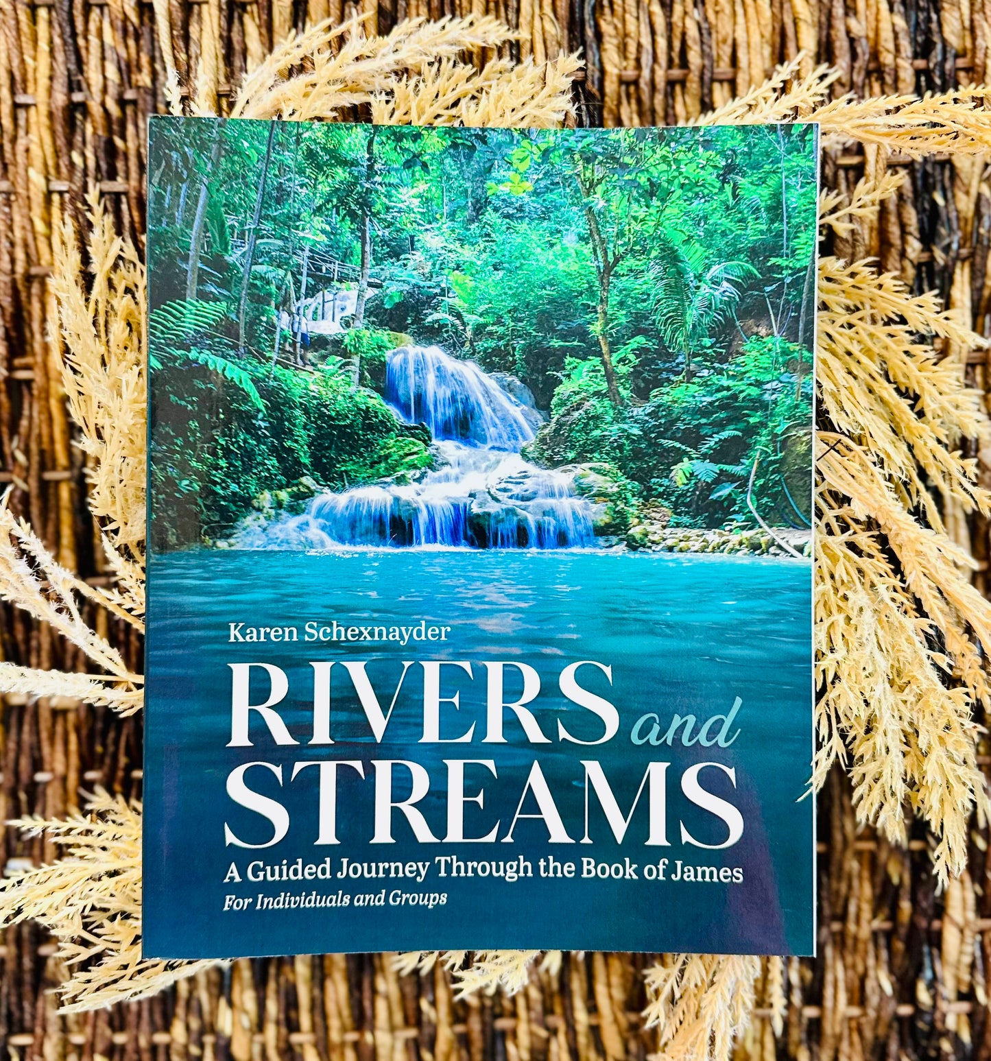 Rivers and Streams- A guided study through the book of James